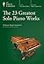 The 23 Greatest Solo Piano Works