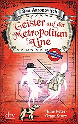 Geister auf der Metropolitan Line (Peter Grant, #5.5)