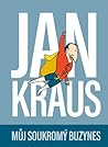Jan Kraus: Můj so...