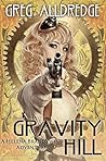 Gravity Hill: A Helena Brandywine Adventure