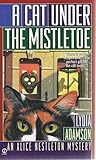 A Cat Under the Mistletoe (Alice Nestleton, #12)