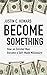 Become Something