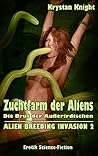 Zuchtfarm der Aliens: Die Brut der Außerirdischen (ALIEN BREEDING INVASION 2) (German Edition)
