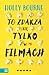 To zdarza się tylko w filmach by Holly Bourne