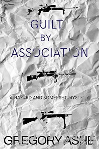 Guilt by Association (Hazard and Somerset, #4)