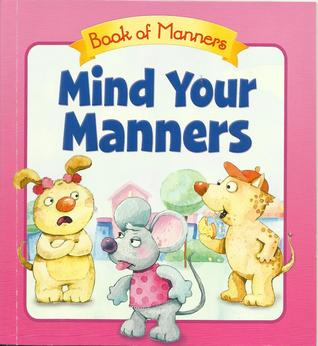 Mind Your Manners: Book of Manners