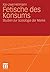 Fetische des Konsums: Studi...