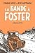 La bande à Foster by Conrad Botes