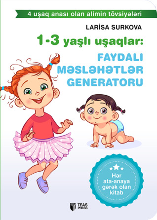 1-3 yaşlı uşaqlar: Faydalı məsləhətlər generatoru (Hardcover)