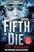 The Fifth to Die (4MK Thriller, #2)