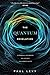 Quantum Revelation: A Radical Synthesis of Science and Spirituality