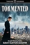 Tormented by Susan Clayton-Goldner