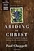 Abiding in Christ Curriculum Second Edition (Teacher Edition): Becoming Like Christ through an Abiding Relationship with Him