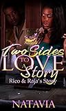 Two Sides to A Love Story: Rico and Raja's Story