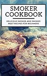 Smoker Cookbook: ...