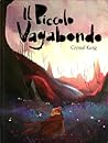 Il piccolo vagabondo by Crystal Kung