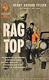 Rag Top by Henry Gregor Felsen