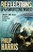 Reflections of an Unraveling World by Philip  Harris