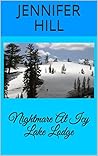 Nightmare At Icy Lake Lodge: An Adams-Washington Novel