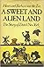 A Sweet and Alien Land: The...