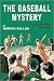 The Baseball Mystery: A Ted Wilford Mystery