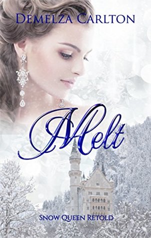 Melt: Snow Queen Retold (Romance a Medieval Fairytale, #12)