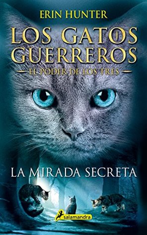 Portada de La mirada secreta, de Erin Hunter