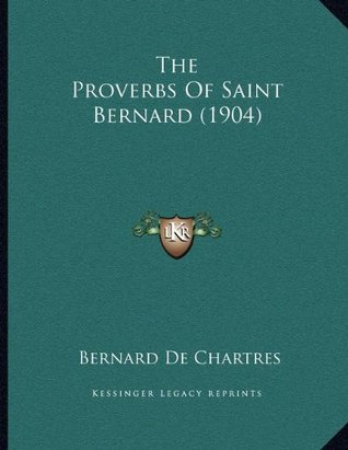 The Proverbs Of Saint Bernard (1904)