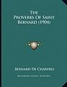 The Proverbs Of Saint Bernard (1904)