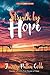 Struck by Hope: The True Story of Answering God's Call and the Creation of Little Pink Houses of Hope