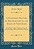 A Standard History of Freemasonry in the State of New York: Including Lodge, Chapter, Council, Commandery and Scottish Rite Bodies (Classic Reprint)