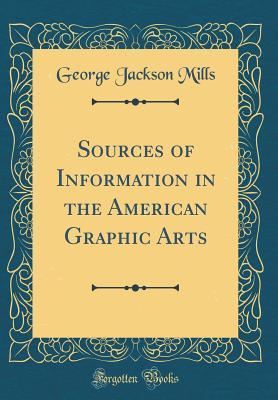 Sources of Information in the American Graphic Arts
