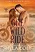 One Wild Ride by Shyla Colt