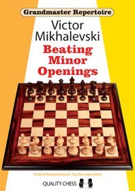 Grandmaster Repertoire 19: Beating Minor Openings - Victor Mikhalevski (Hardcover)