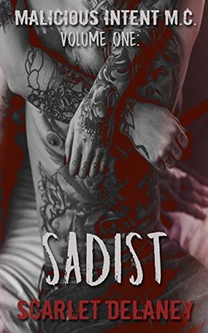 Sadist (Malicious Intent M.C.: #1)