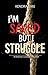 I'm Saved, but I Struggle by Kendra Sims