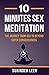10 Minutes Sex Meditation: ...