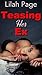 Teasing her Ex: A Hotwife Story
