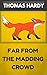 Far from the Madding Crowd: By Thomas Hardy : Illustrated