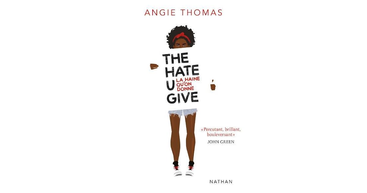 La Haine Qu On Donne Angie Thomas La haine qu'on donne by Angie Thomas
