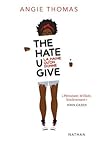La Haine qu'on donne by Angie Thomas