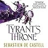Tyrant's Throne by Sebastien de Castell