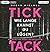 Tick Tack: Wie lange kannst...