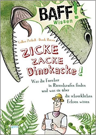 Zicke, zacke, Dinokacke!
