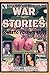 War Stories: Women who Battled Domestic Violence & Abuse and Won (Battle Ready Book Series 1)