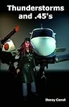Thunderstorms & .45's - 2018 Avia Version