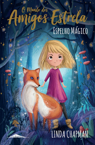 Espelho Mágico (O Mundo dos Amigos Estrela, #1)