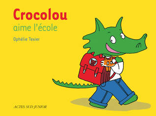 Crocolou aime l'école (Hardcover)