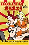 Roller Babes: 1950's Women of Roller Derby