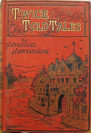 Twice Told Tales [Illustrated edition]
